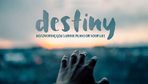 Allowing God to bring about your Destiny
