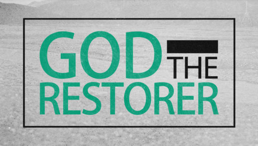 God is the Restorer of my Life