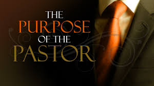 The Purpose of a Pastor