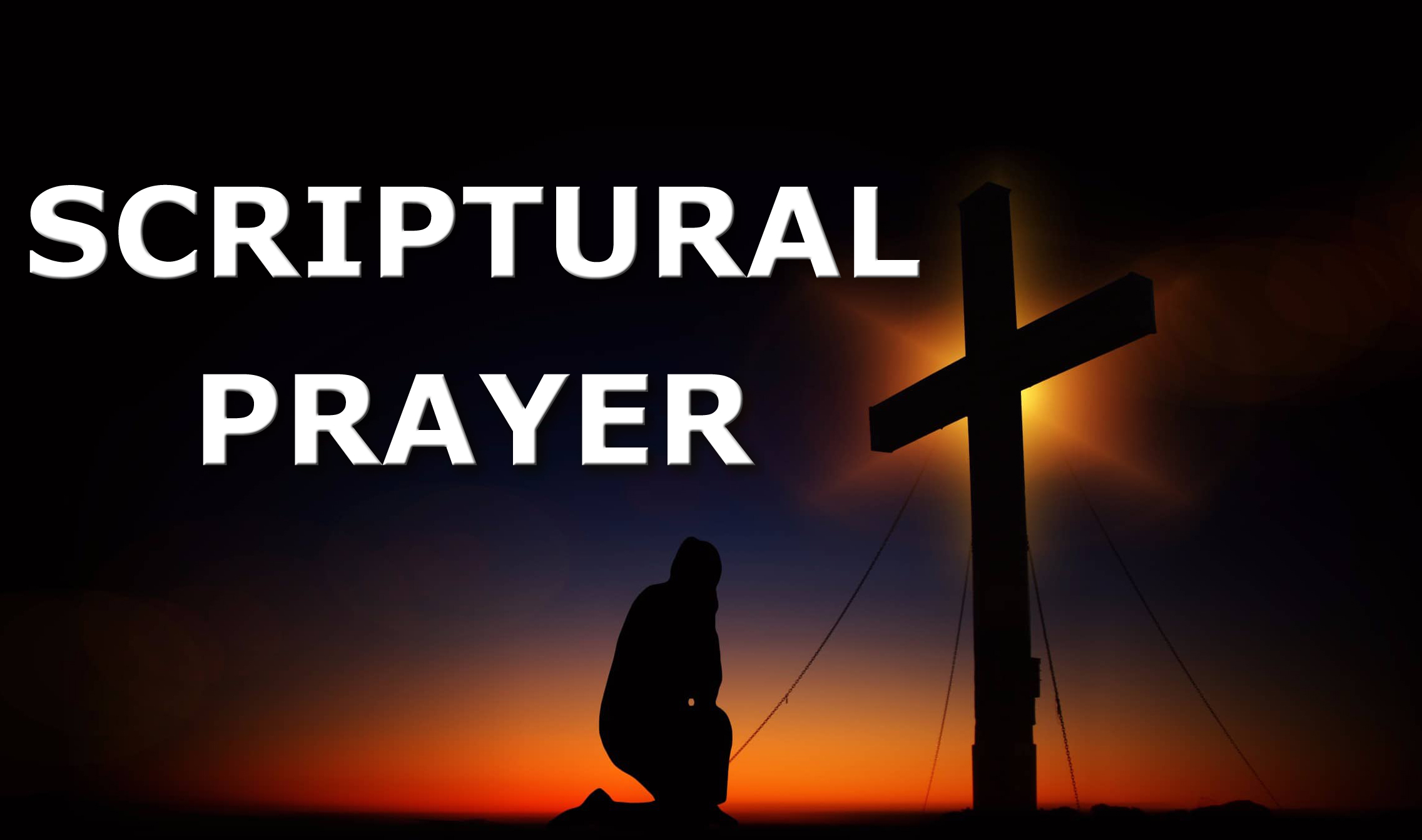 Scriptural Prayer