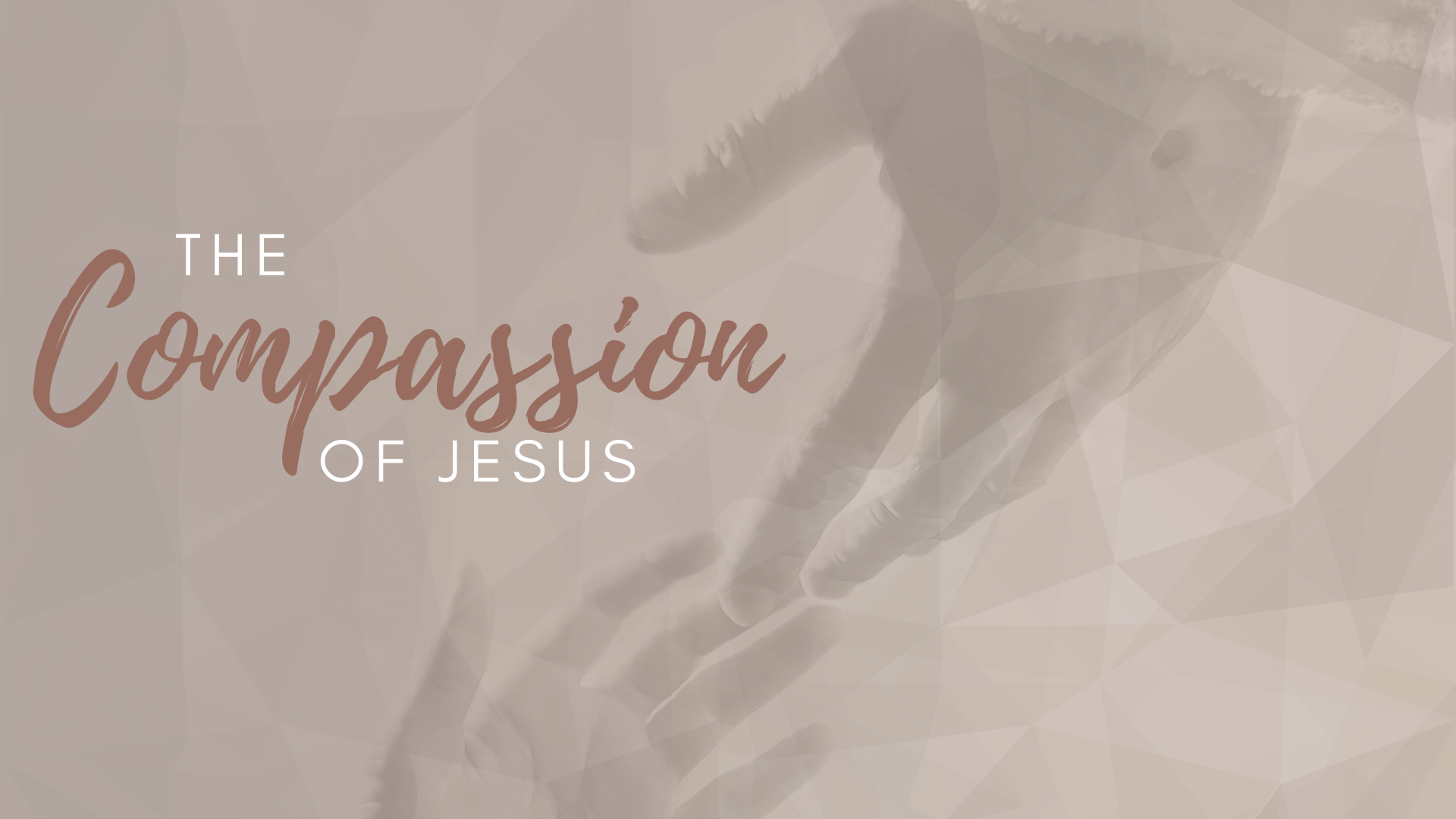 Jesus' Compassion