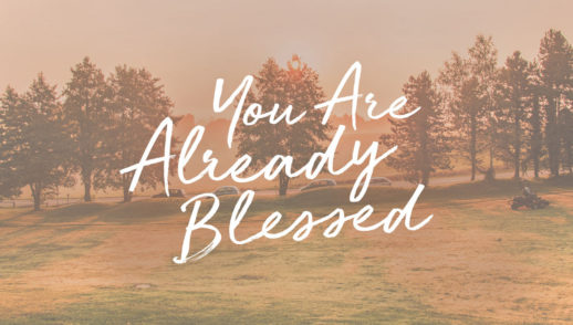 You're Already Blessed