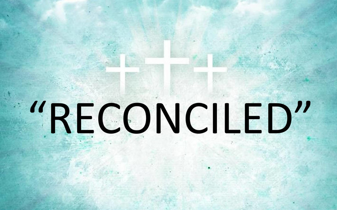 Reconciled To God