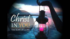 Christ In You, The Hope Of Glory