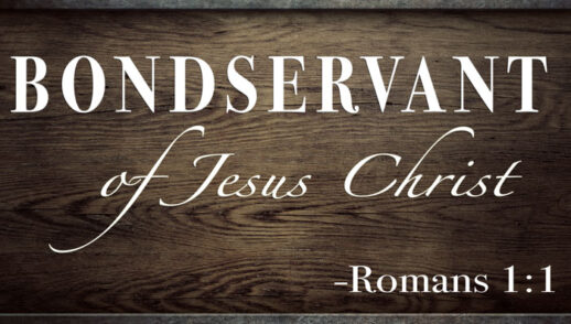 We Are Bondservants Of Jesus Christ